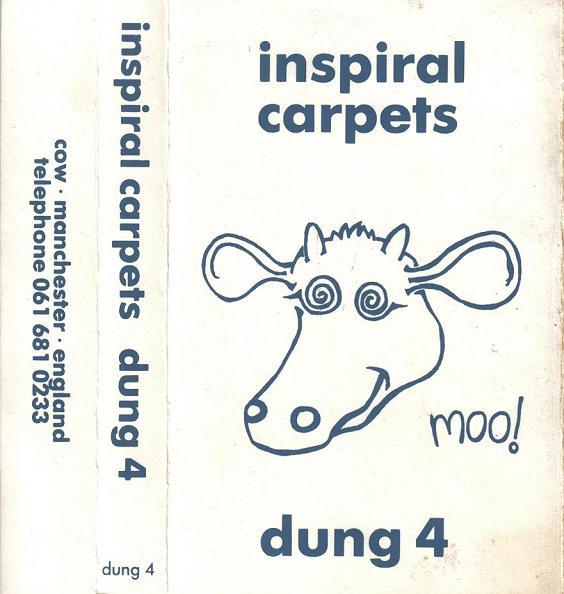 Inspiral Carpets - DUNG 4 Inspiral Carpets - DUNG 4
